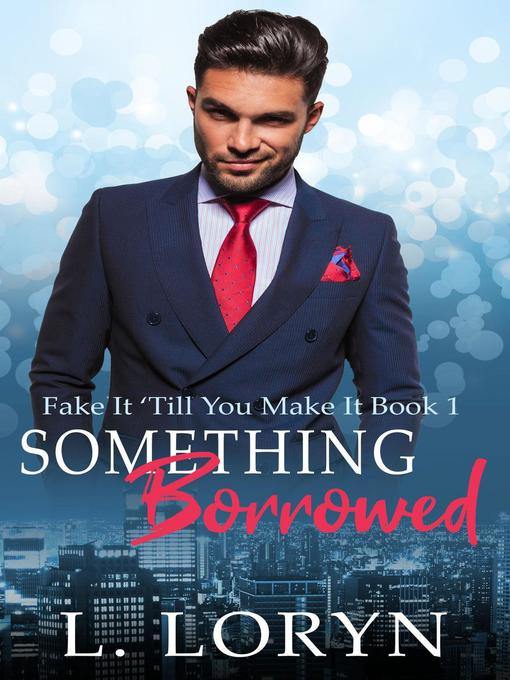 Title details for Something Borrowed by L. Loryn - Available